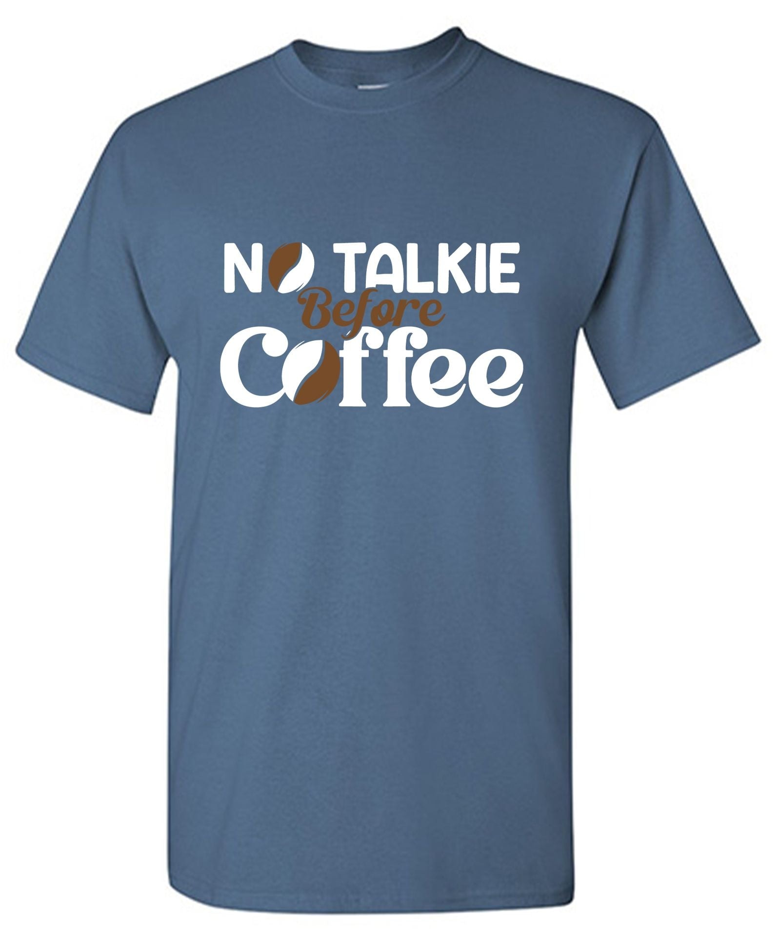 No Talkie Before Coffee T-Shirt