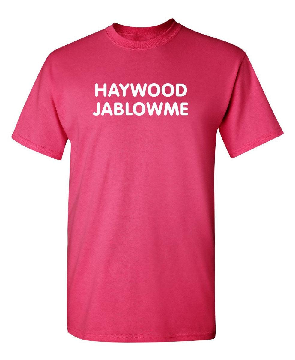 HAYWOOD JABLOWME