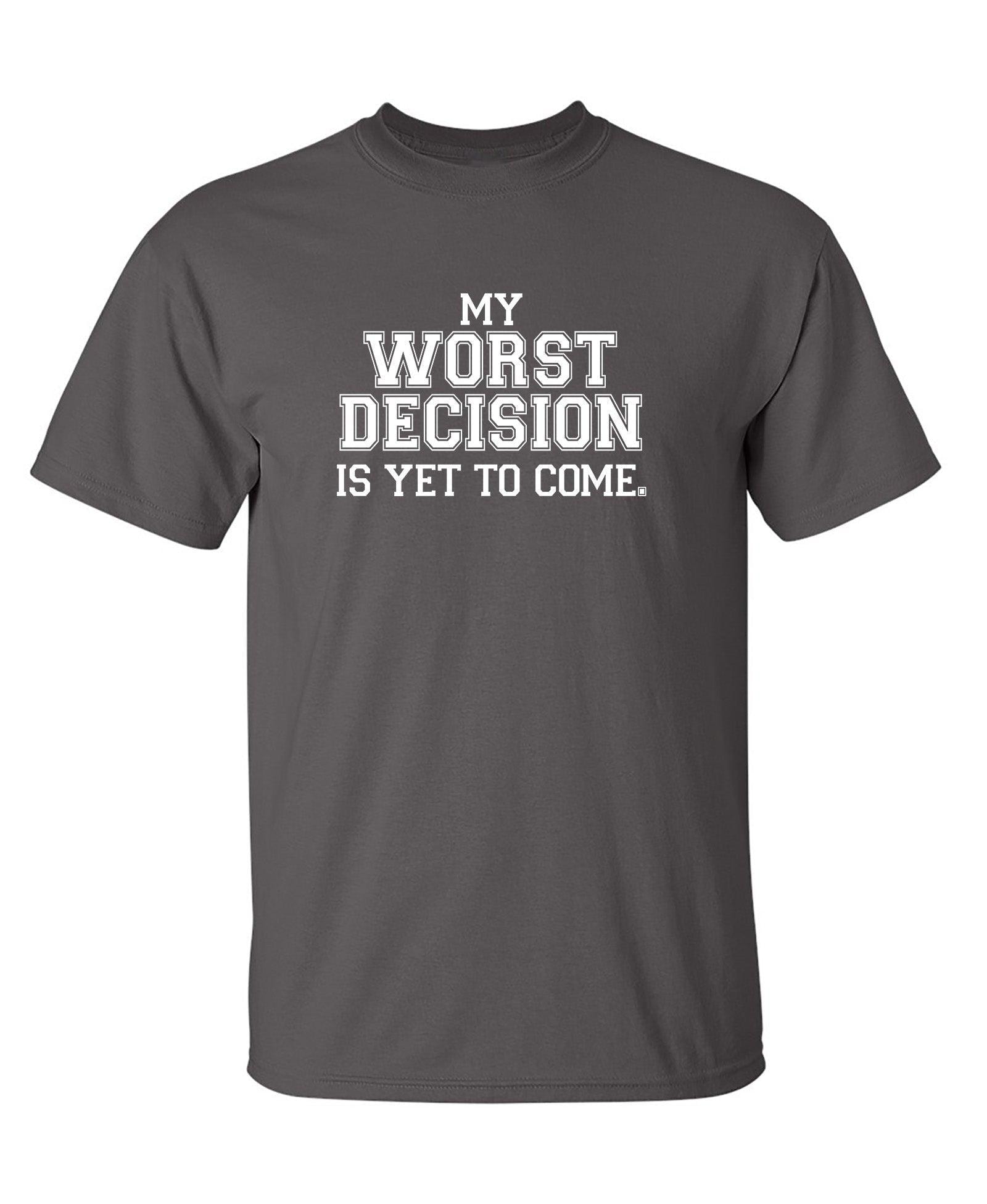 DECISION COME