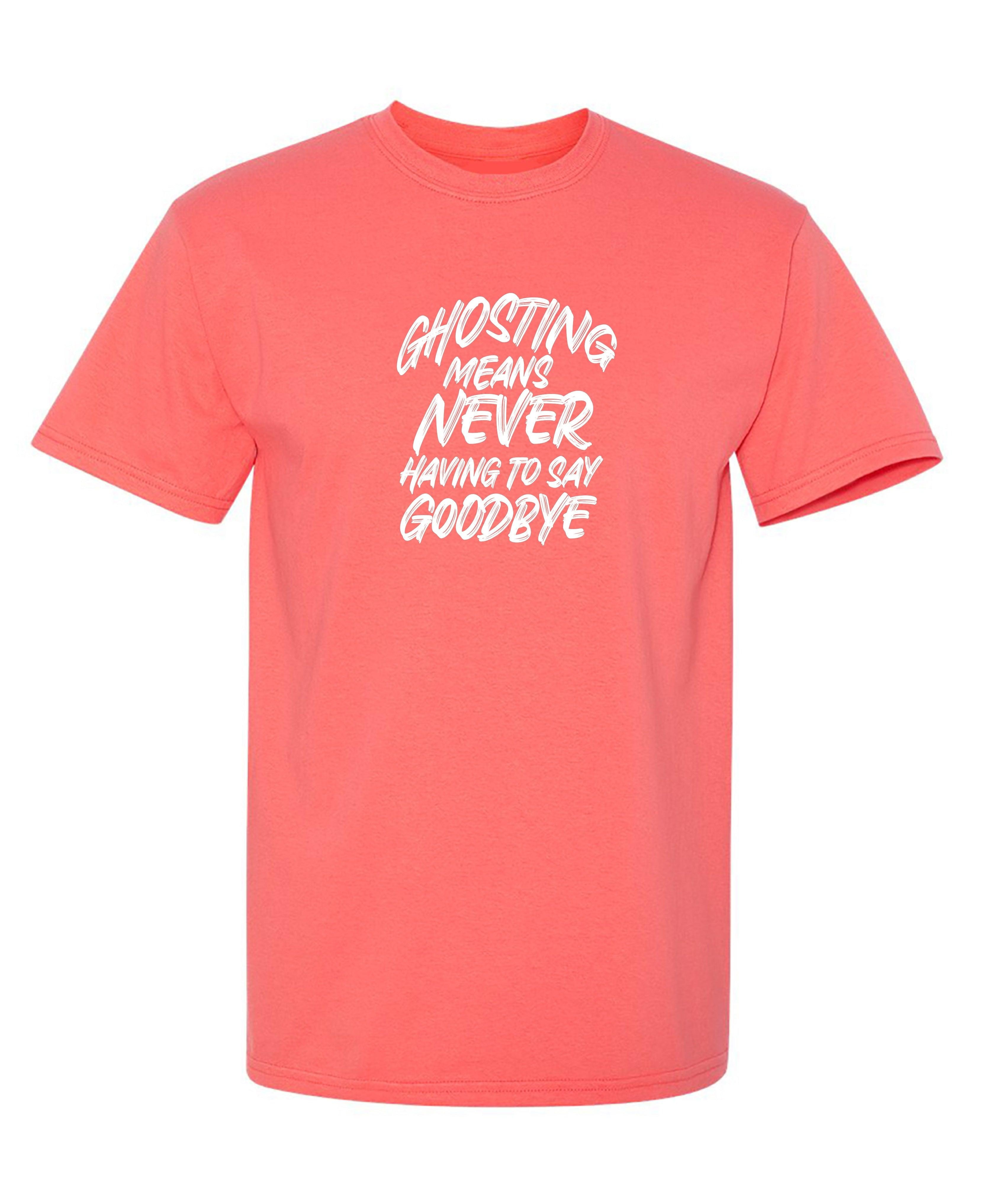 Ghosting Means Never Having To Say Goodbye