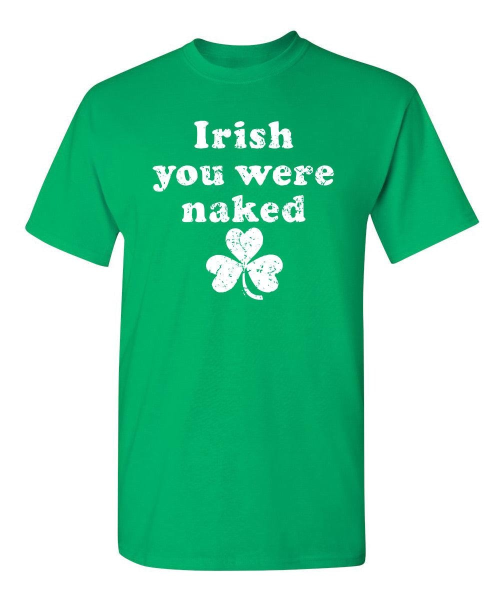 Irish You Were Naked