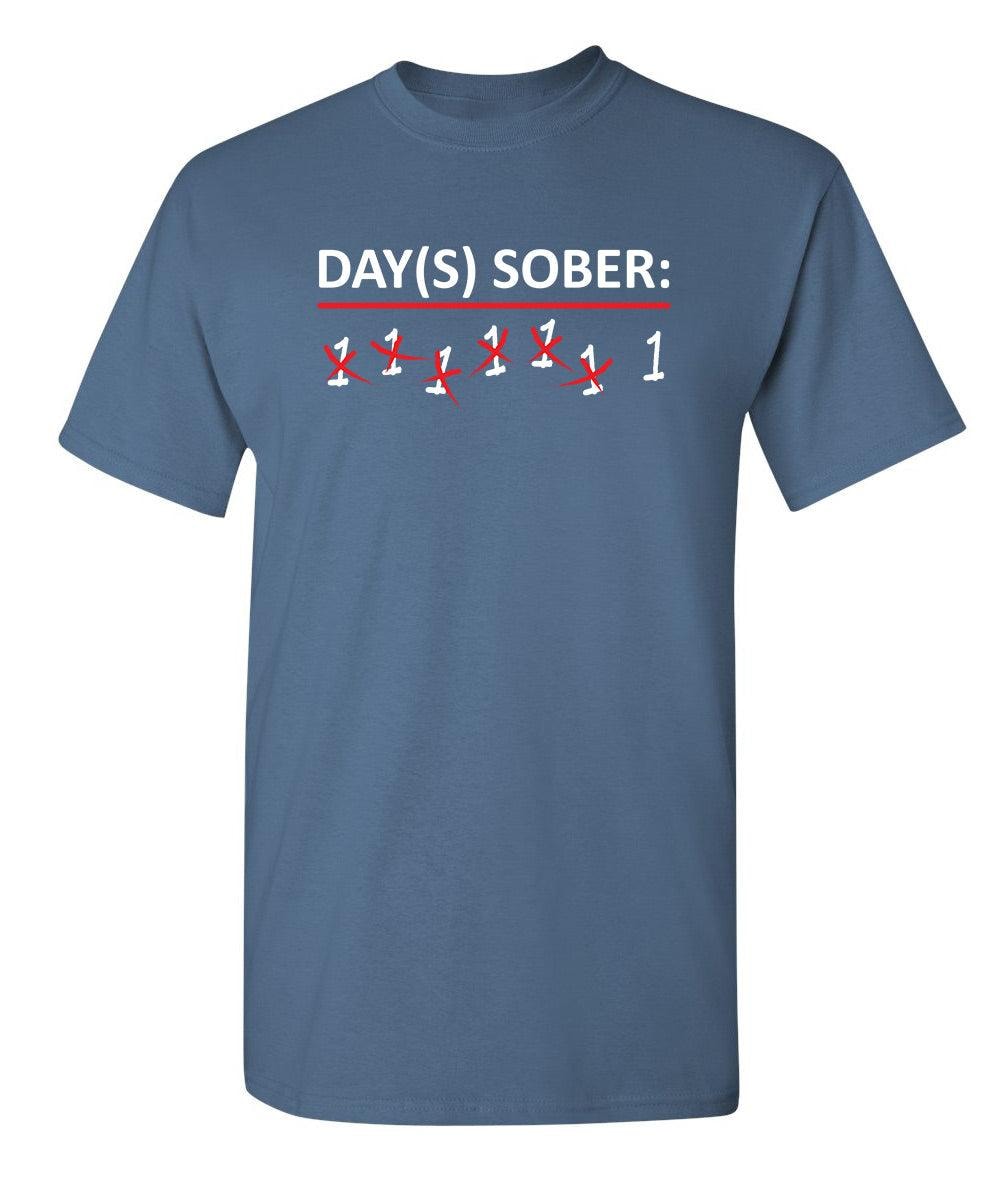 Day(s) Sober T-Shirt