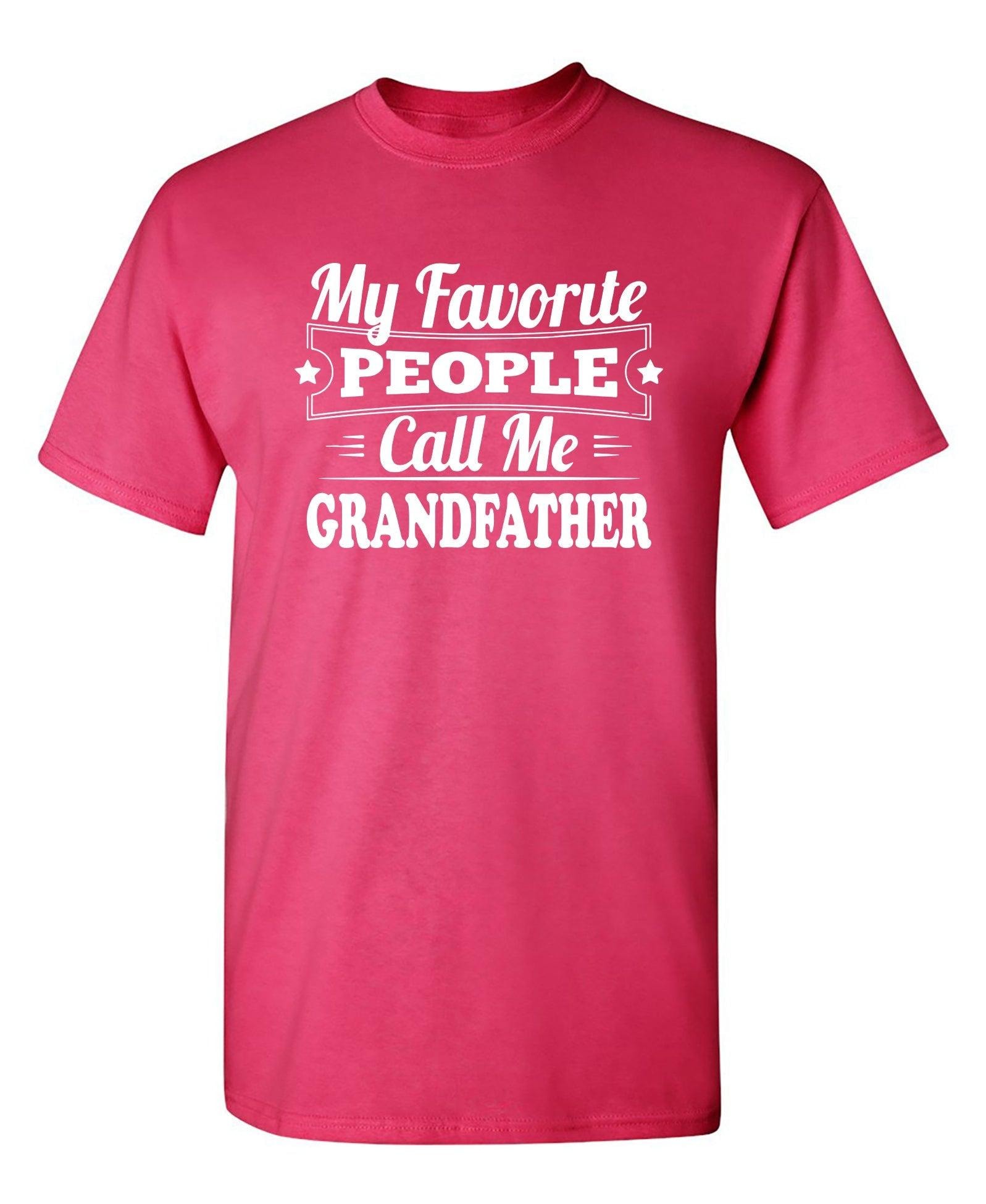 My Favorite People Call Me Grandfather