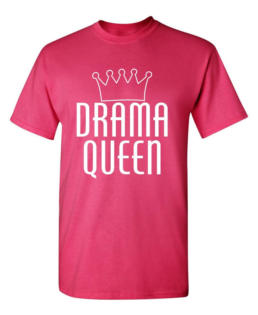Drama Queen T-Shirt