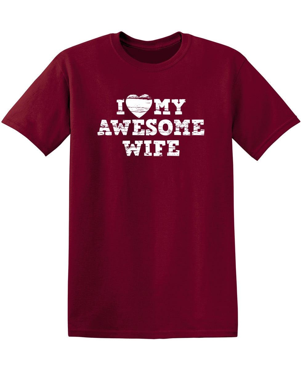 I Love My Awesome Wife Shirt