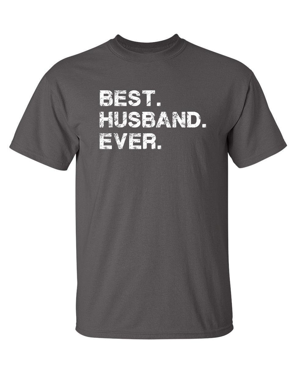 Best Husband Ever T-Shirt