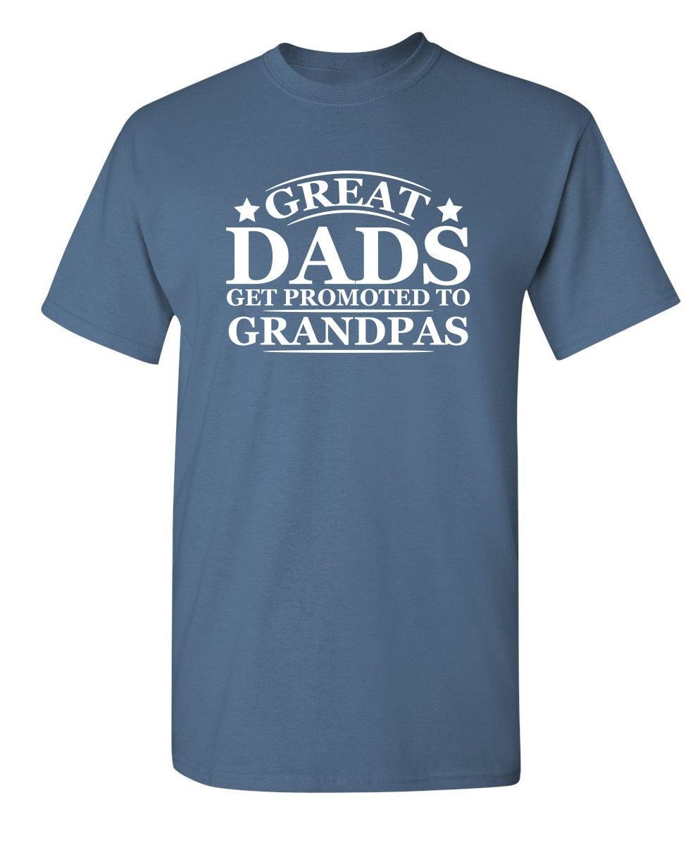 Great Dads Get Promoted To Grandpas