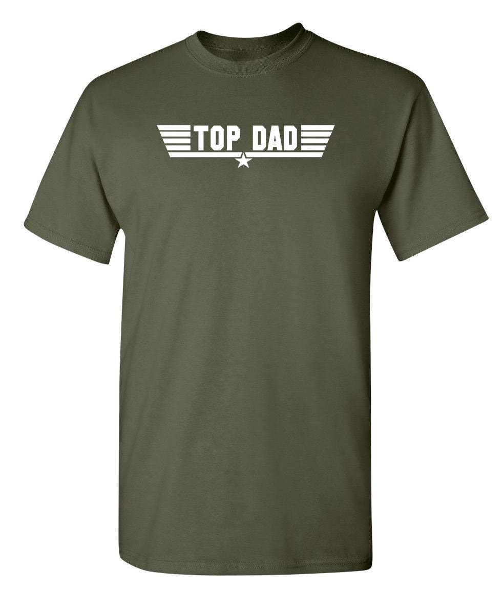Top Dad - Father's Day Shirt
