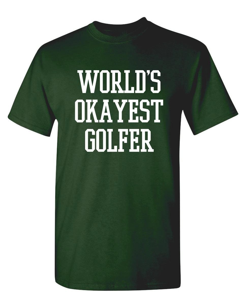 World's Okayest Golfer