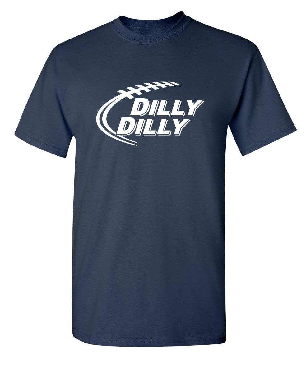 Dilly Dilly T-Shirt