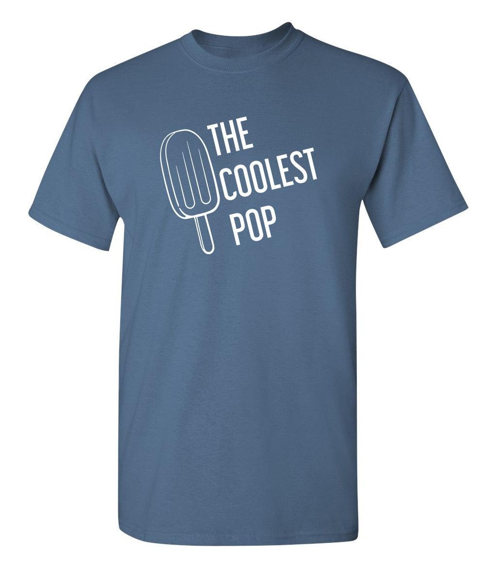 The Coolest Pop - Funny Dad Shirt