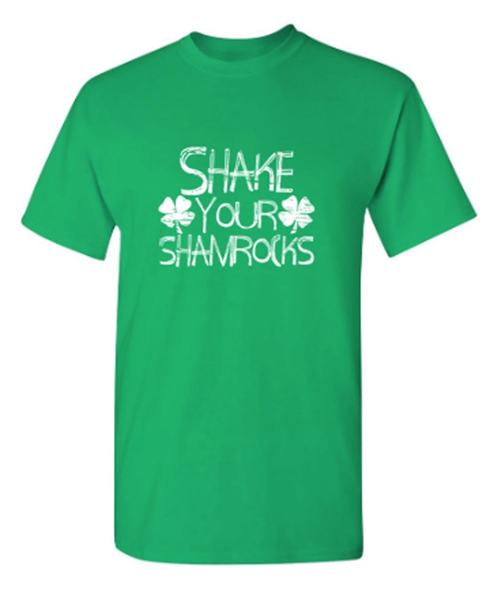 Shake Your Shamrocks T-Shirts
