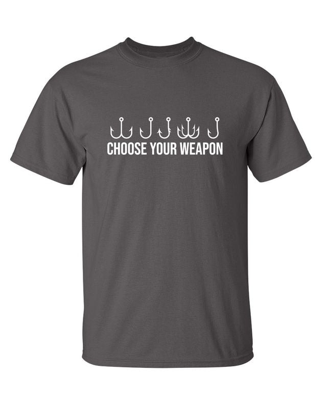 Choose Your Weapon T-Shirt