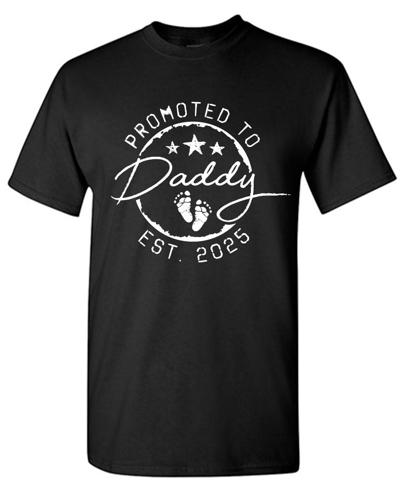 Promoted to Daddy EST. 2025 - Awesome Dad Shirt