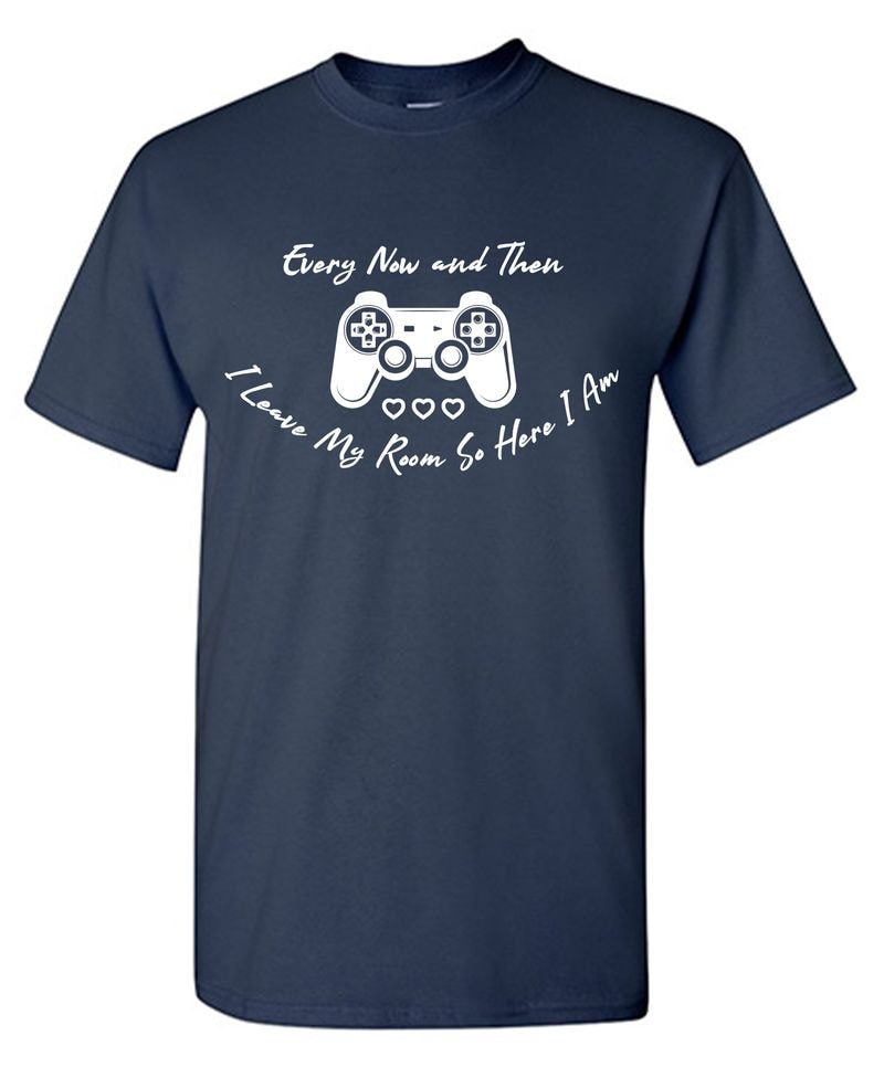 Every Now And Then I Leave My Room, So Here I Am  T-Shirt
