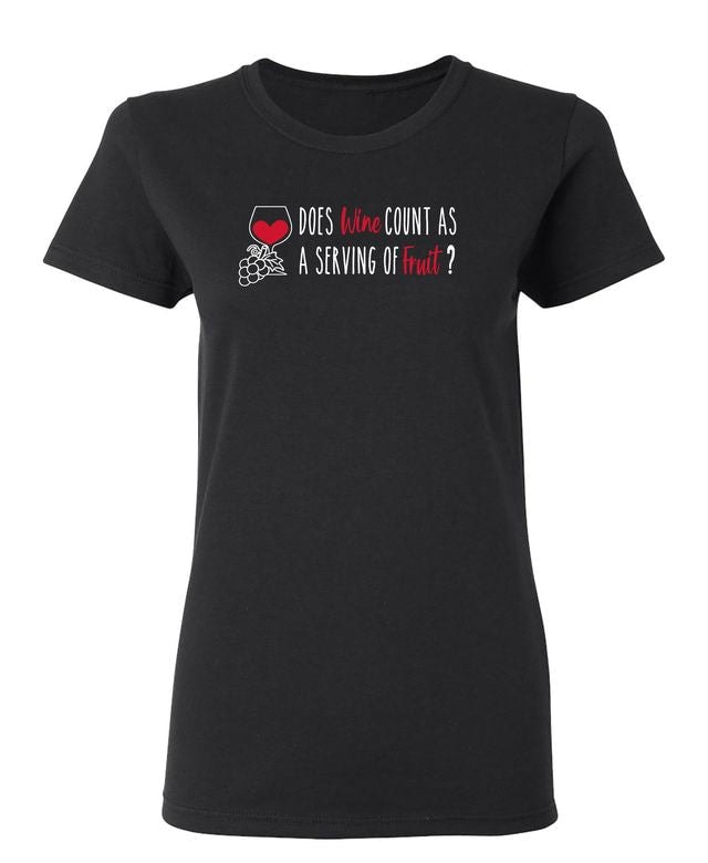 Does Wine Count As A Serving Of Fruit? T-Shirt