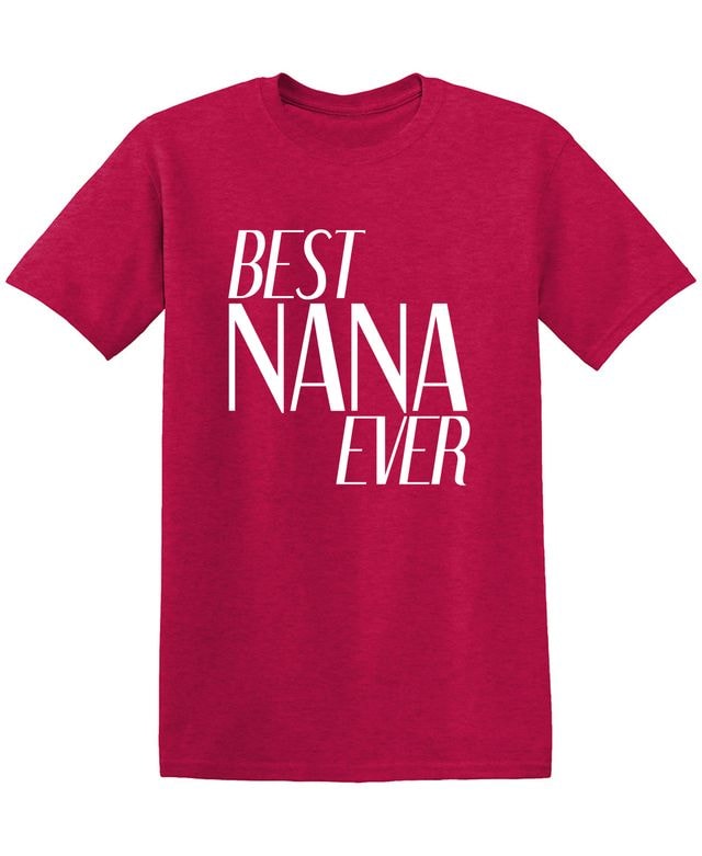 Best Nana Ever T-Shirt