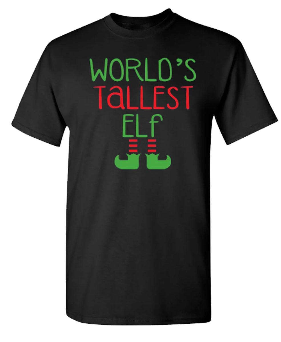 World's Tallest Elf T-Shirt