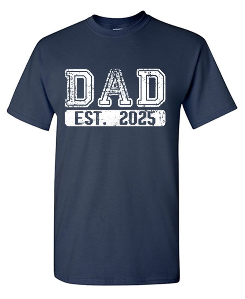DAD EST. 2025 T-Shirt