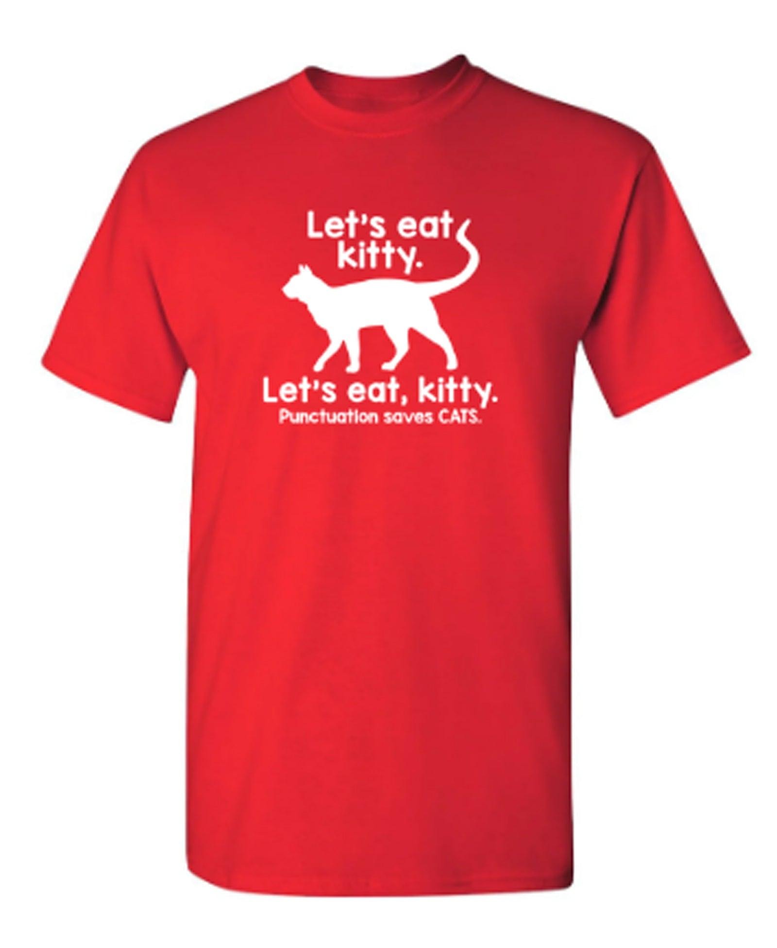 Let's Eat Kitty. Let's Eat, Kitty. Punctuation Saves Cats