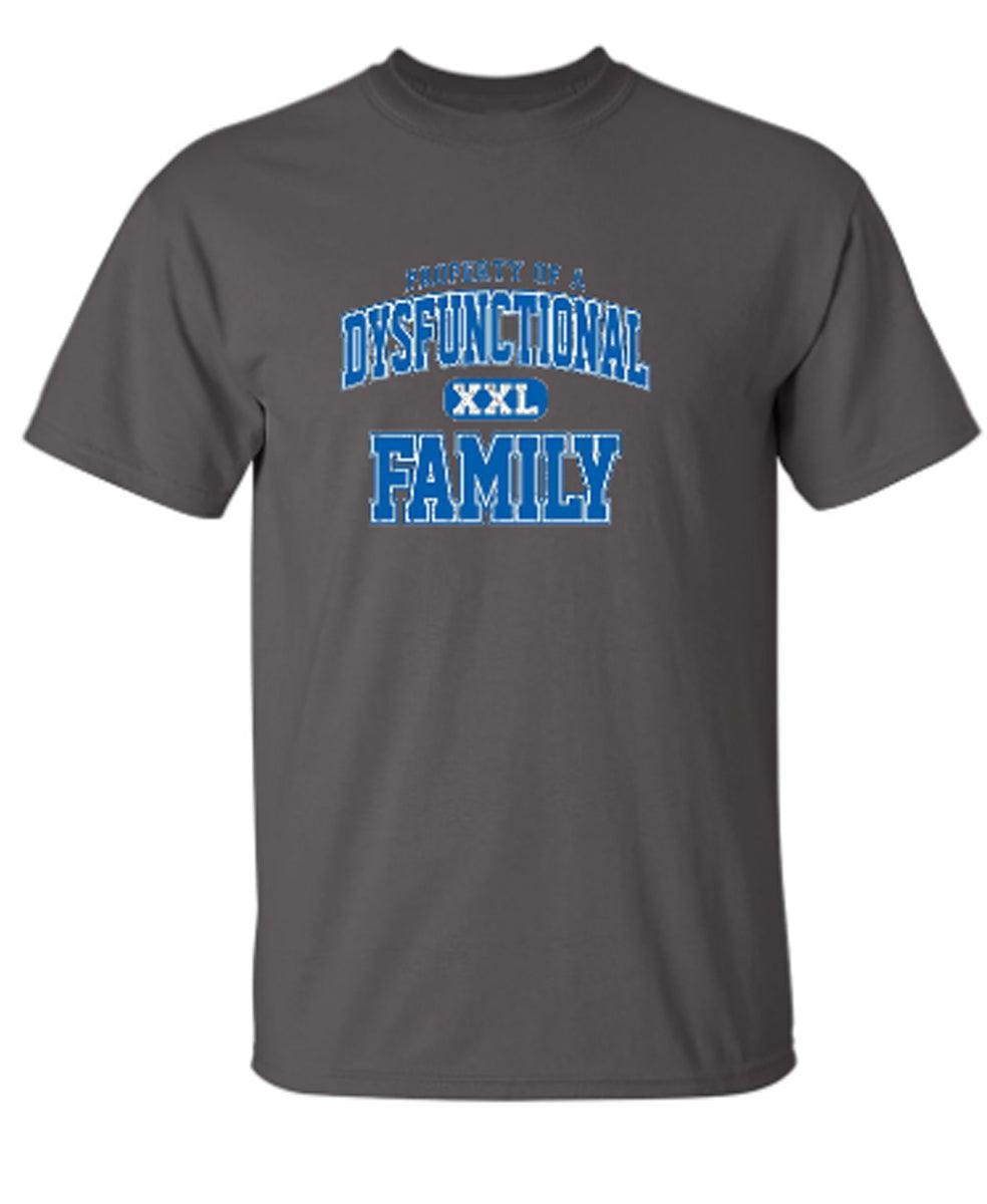 Property Of A Dysfunctional Family