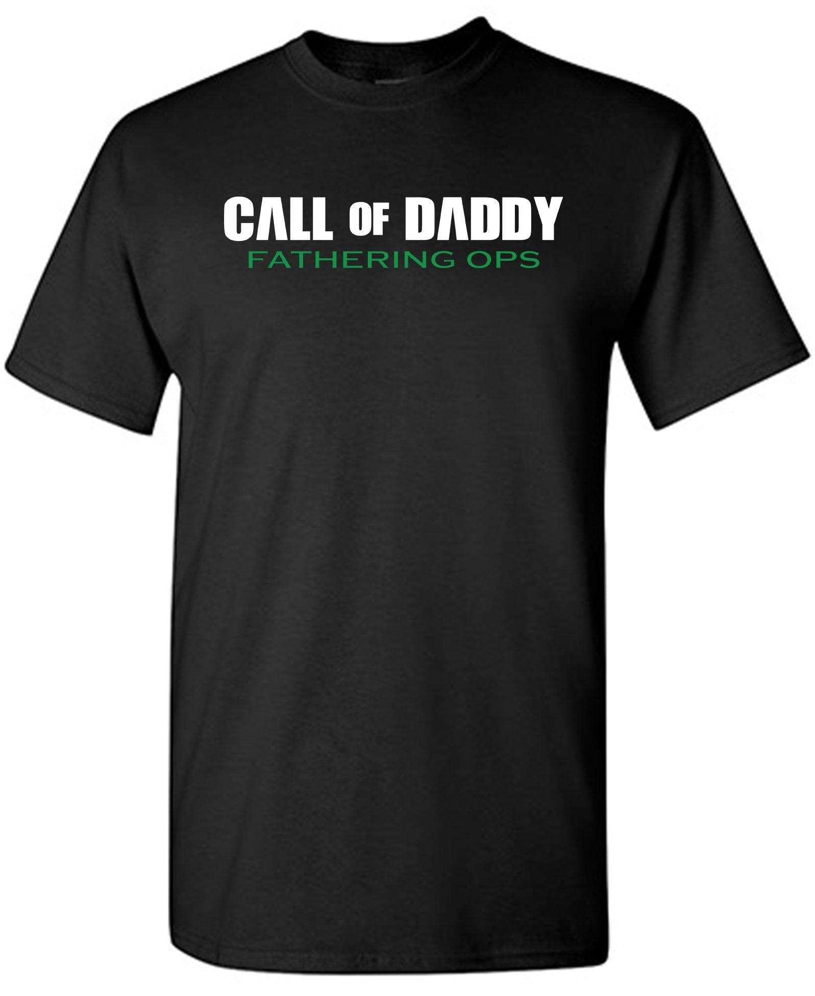 Call Of Daddy, Fathering Ops T-Shirt