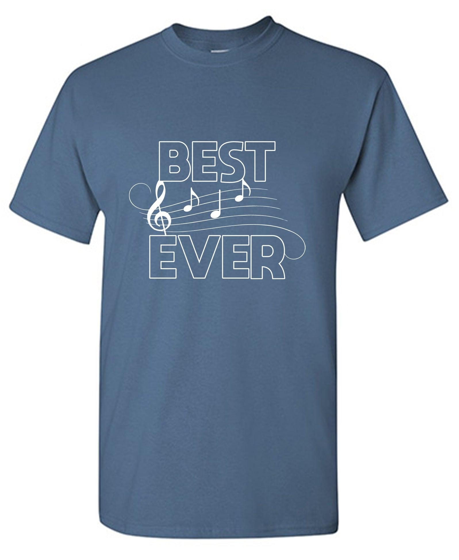 Best Ever T-Shirt