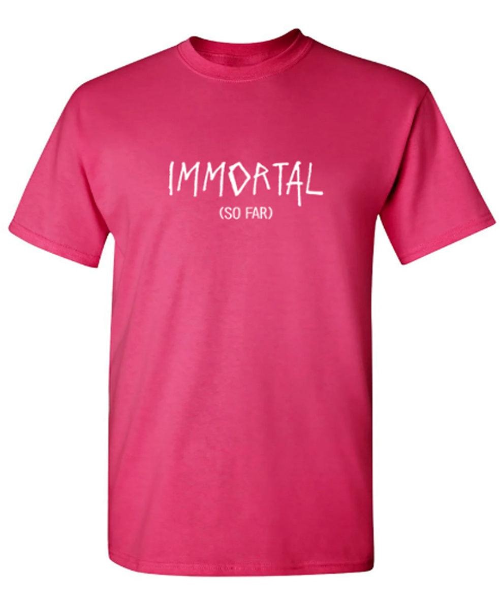 Immortal (So Far)
