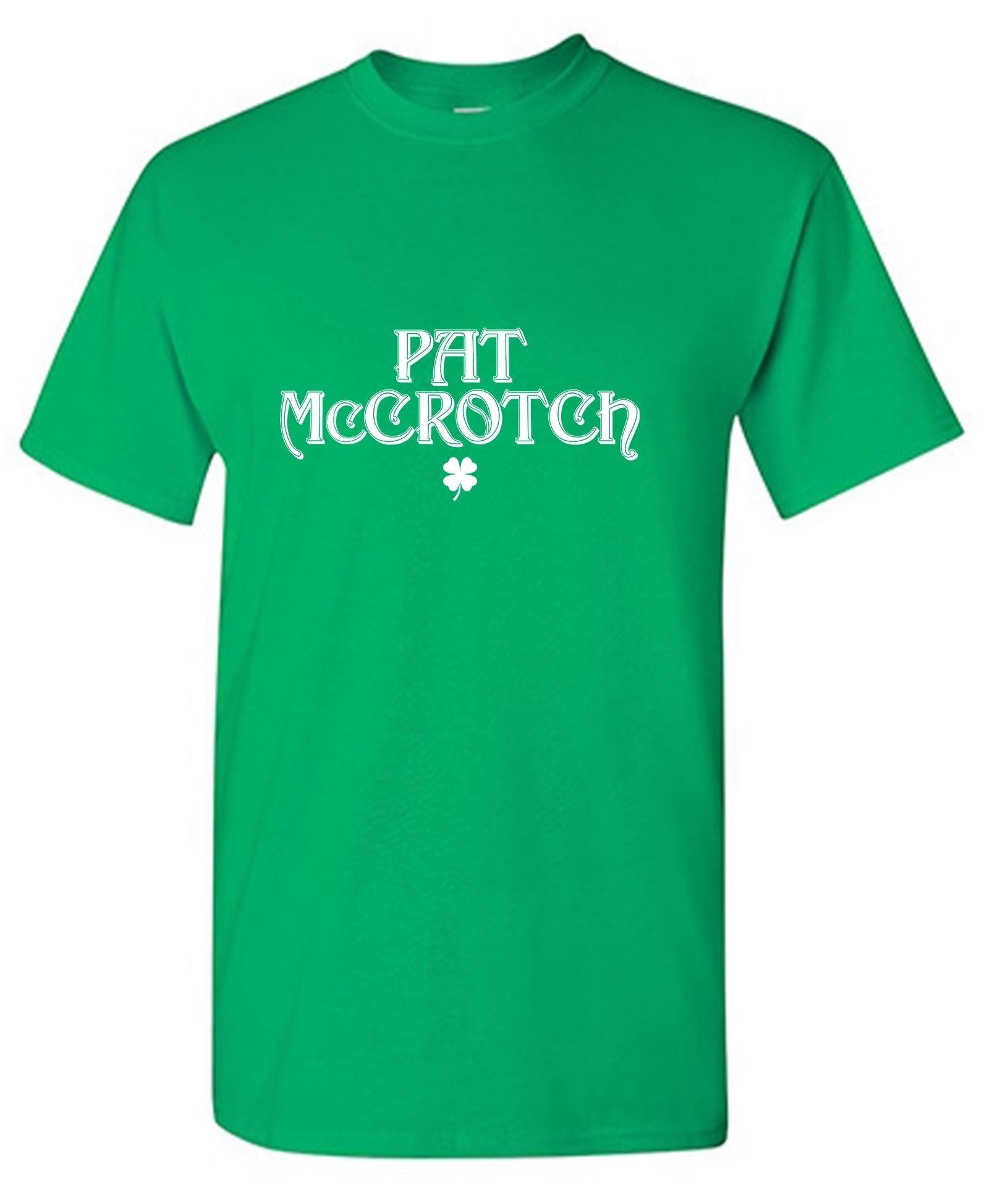 Pat McCrotch, St Patricks Day Shirt