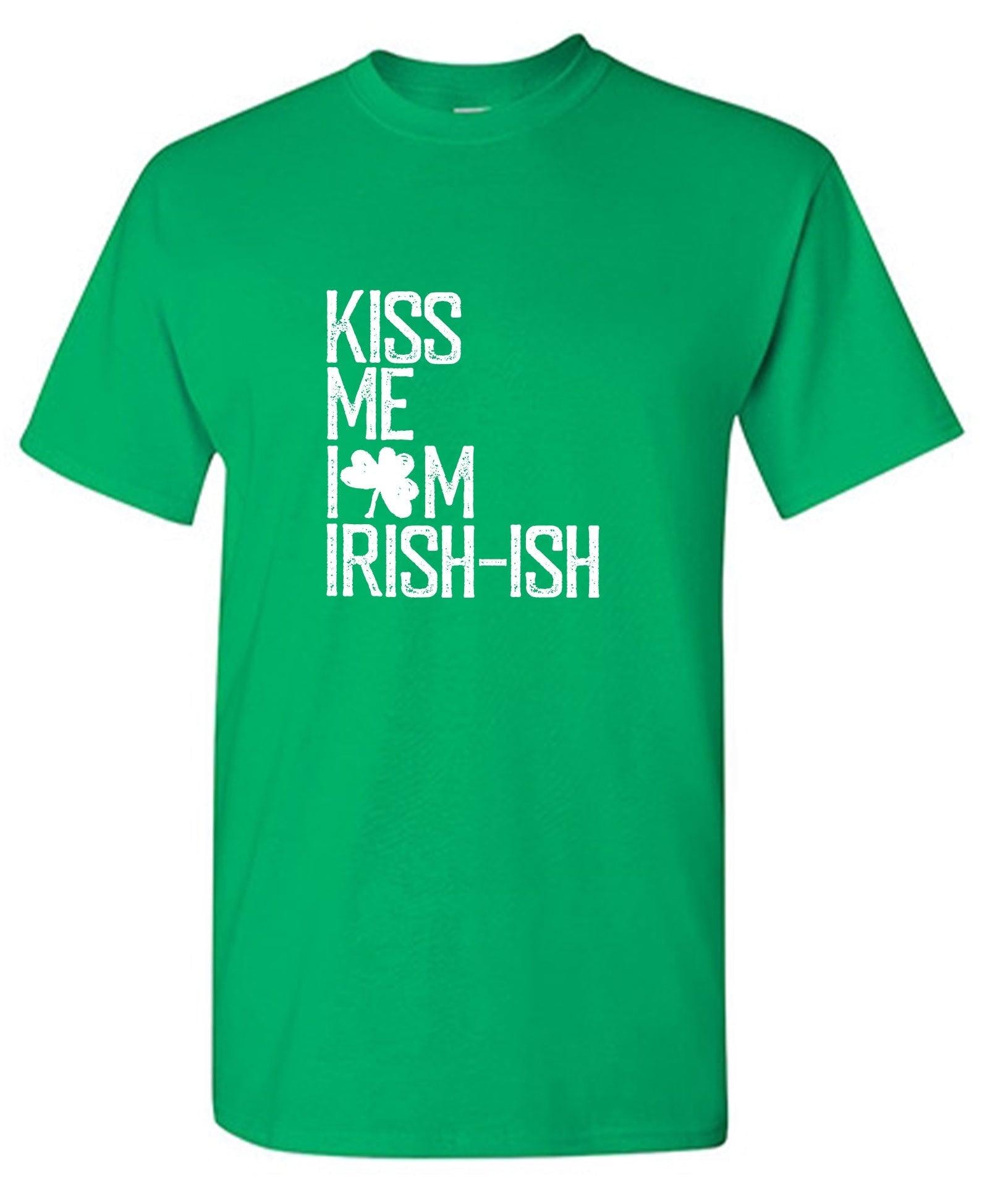 Kiss Me, I am Irish Shirt