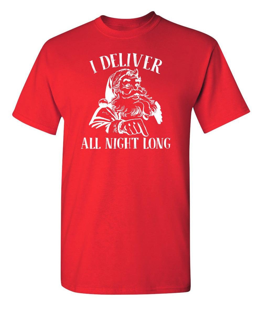 I Deliver All Night Long T-Shirt
