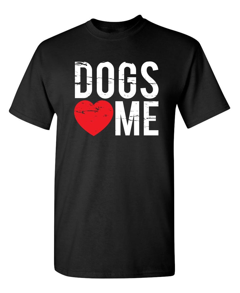 Dogs Love Me