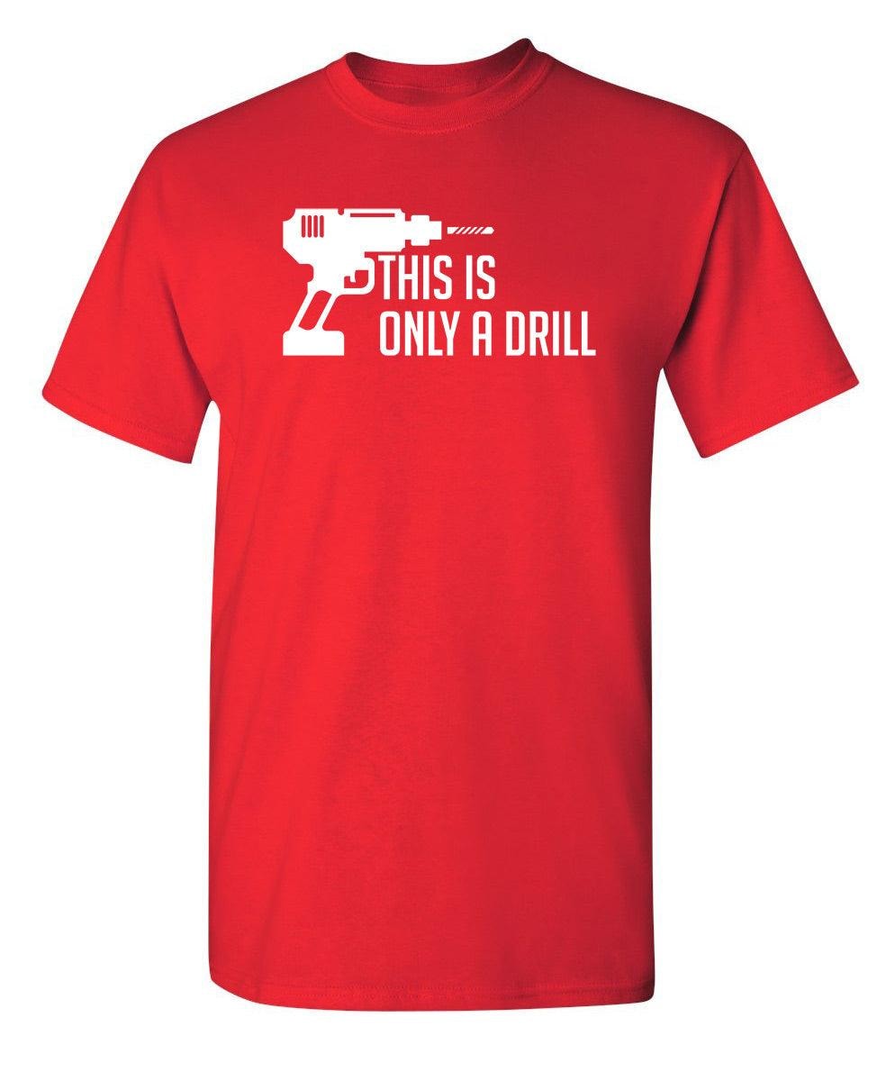 This Is Only A Drill