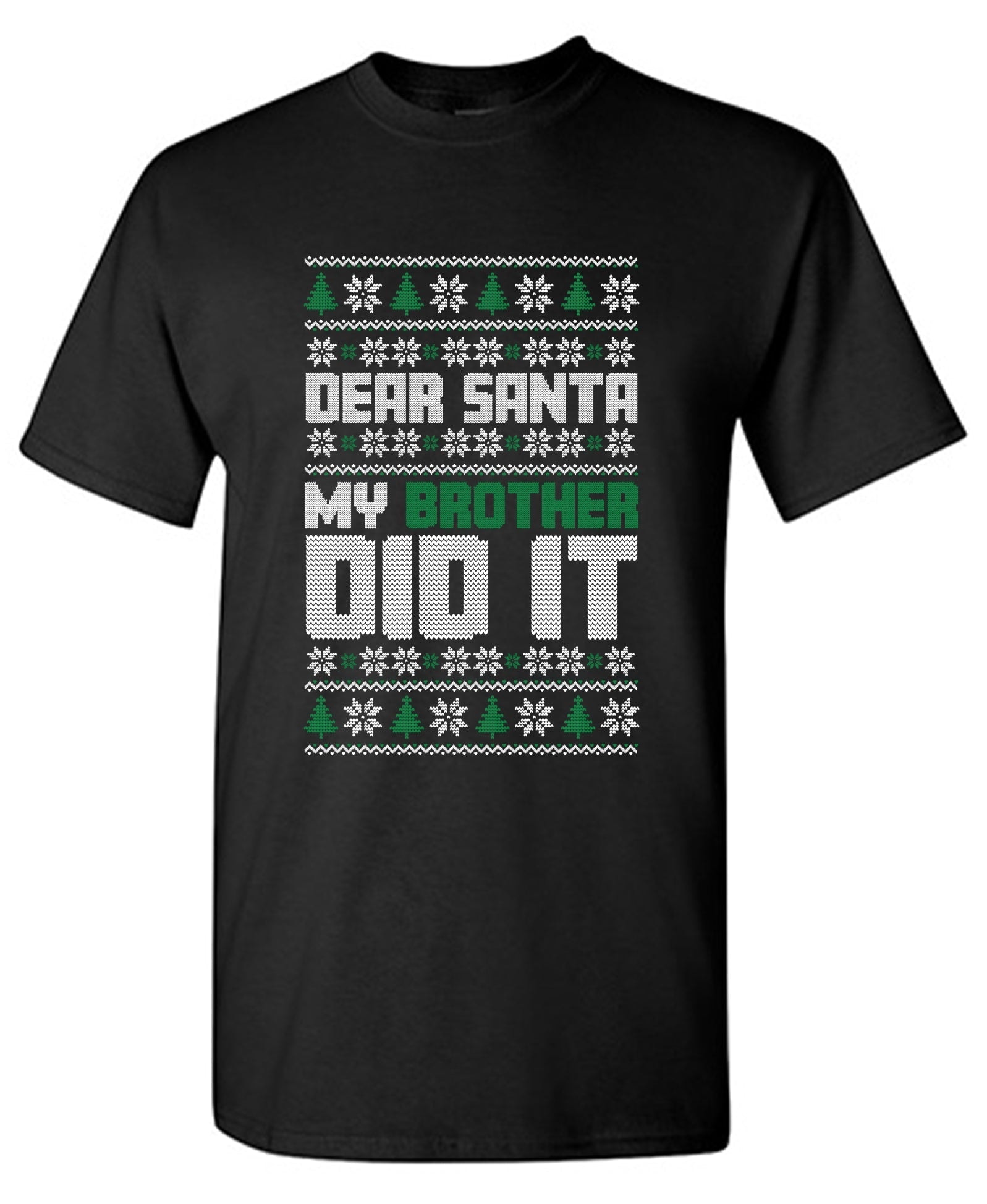 Dear Santa, My Brother Did It T-Shirt
