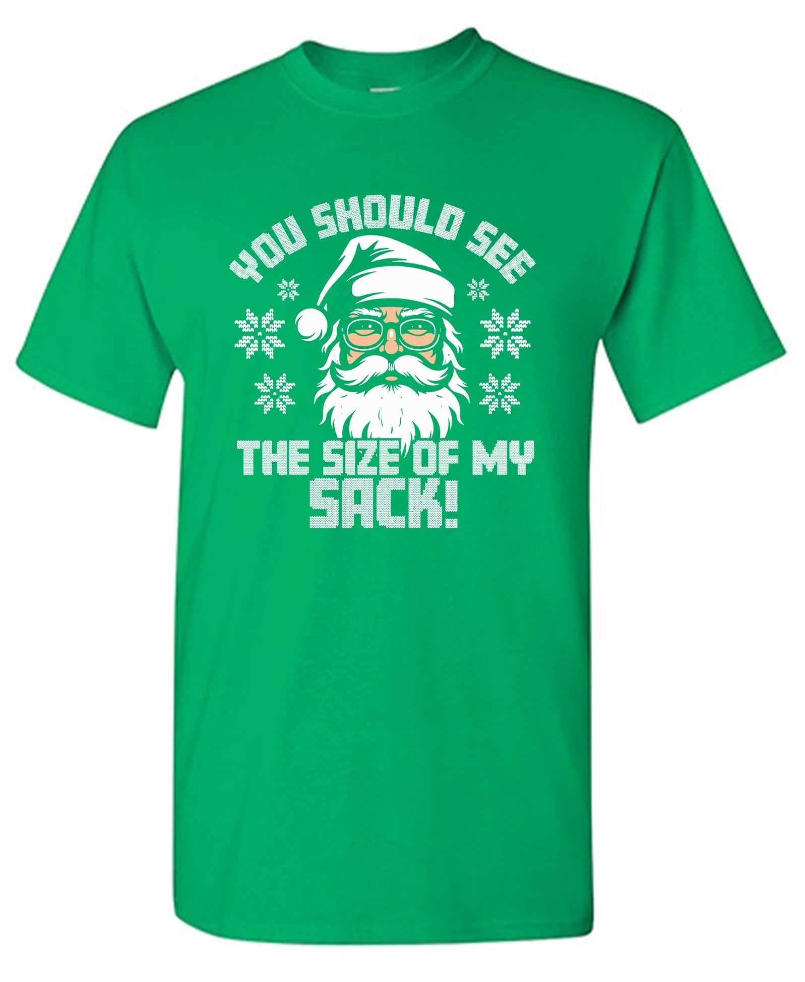 You Should See The Size Of My Sack T-Shirt