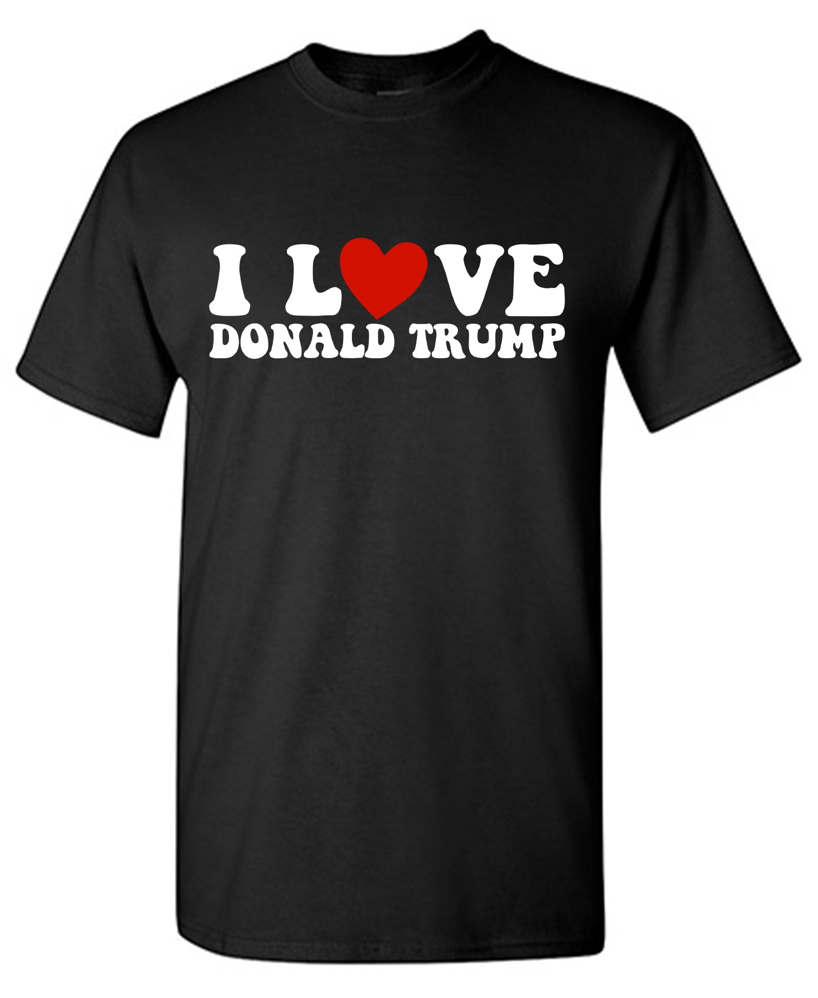 I Love Donald Trump T-Shirt