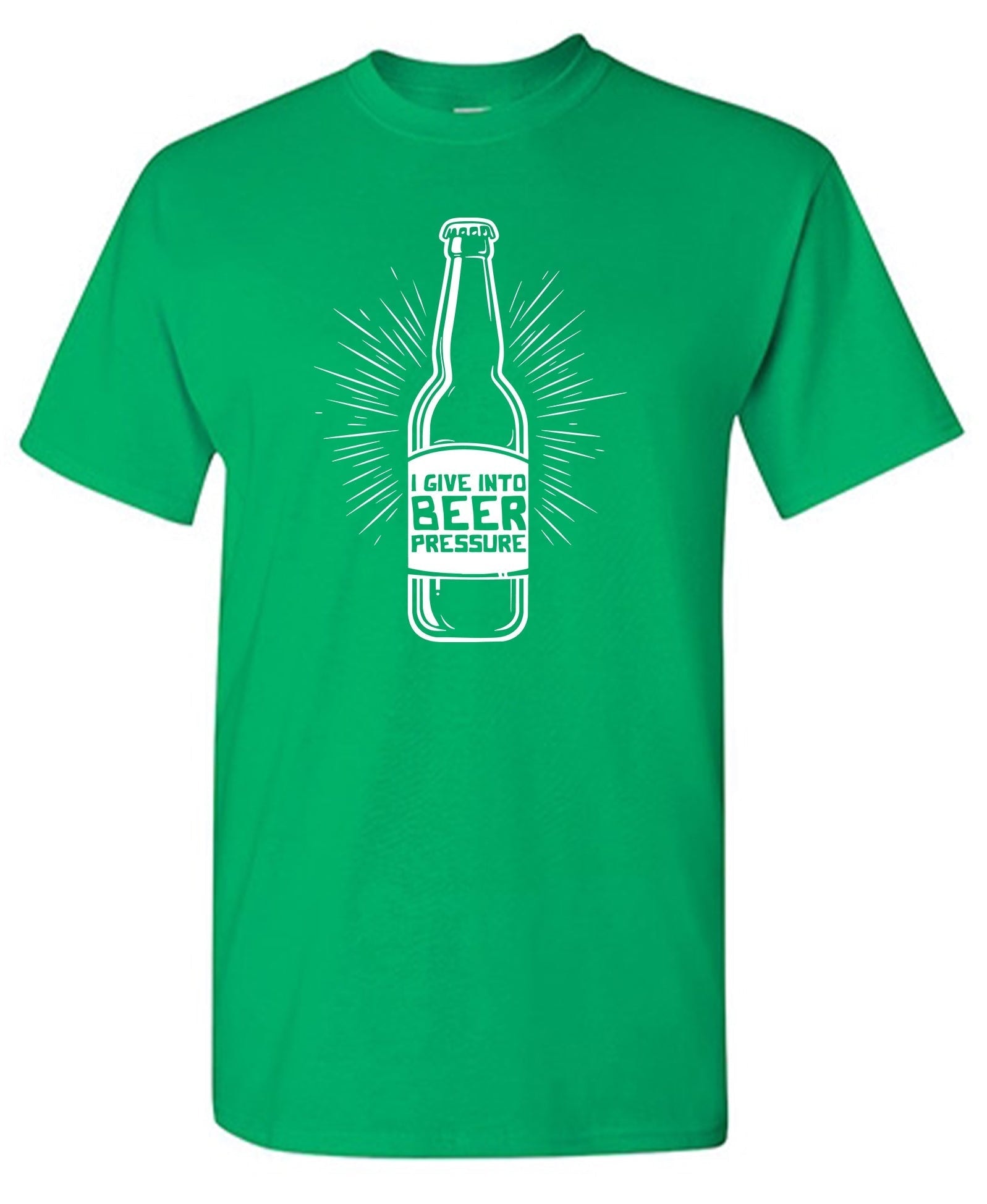 I Give Into Beer Pressure T-Shirt