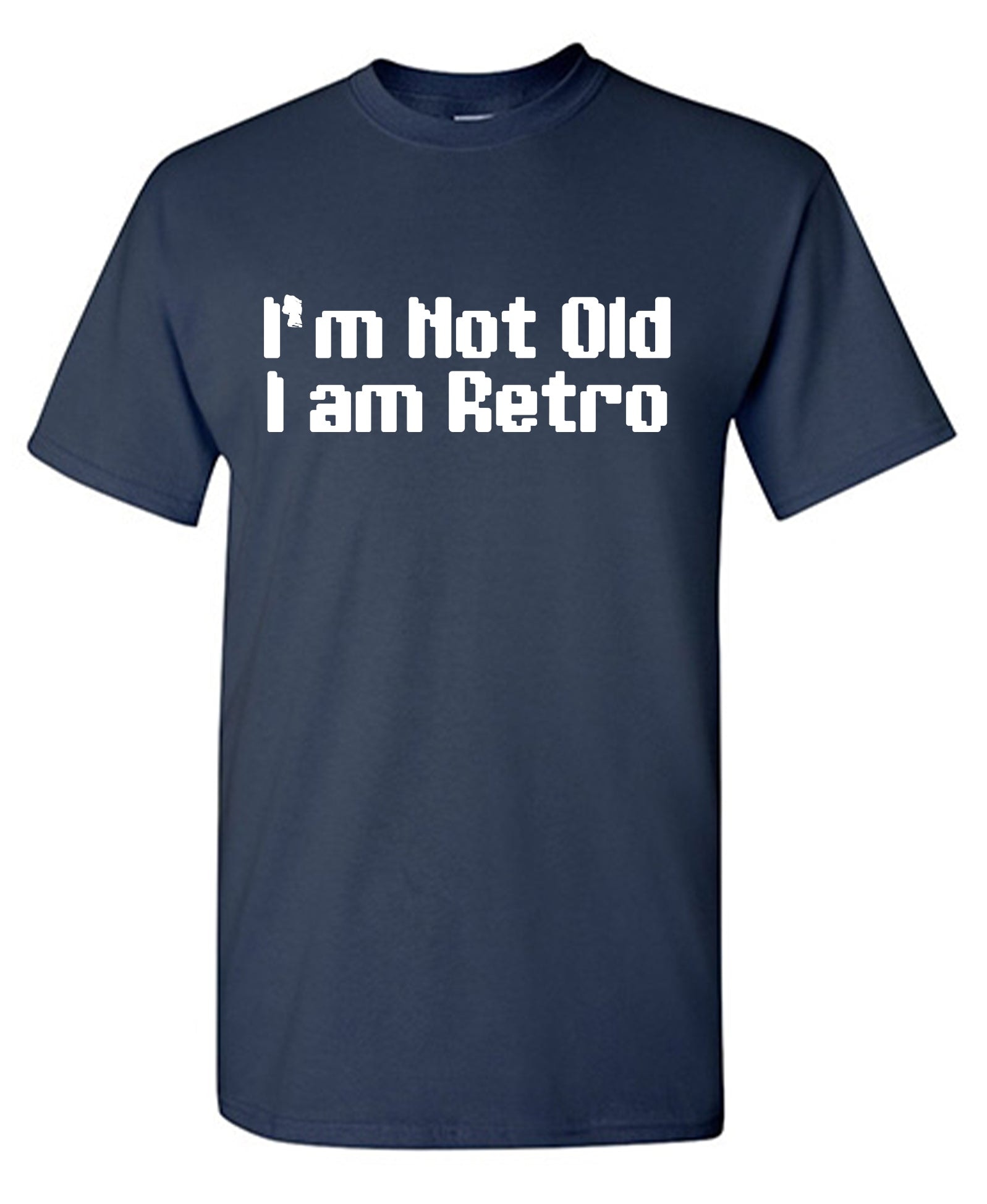 I am Not Old, I am Retro T-Shirt