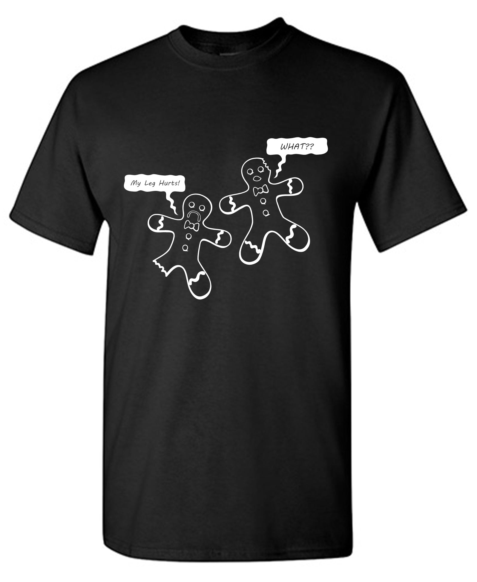 My Leg Hurts What?? T-Shirt