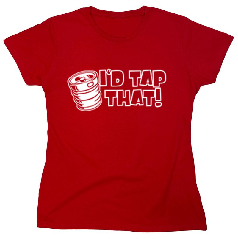 I'd Tap That T-Shirt