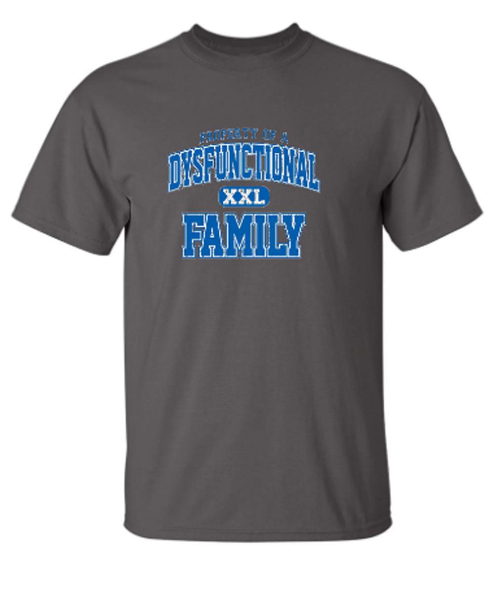 Property Of A Dysfunctional Family