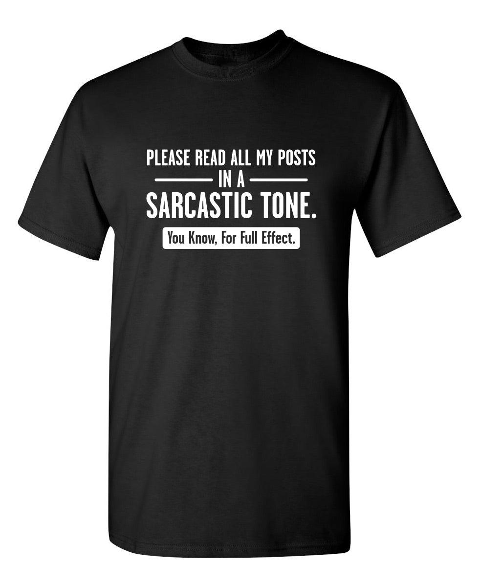 Please Read All My Posts In A Sarcastic Tone You Know For Full Effect