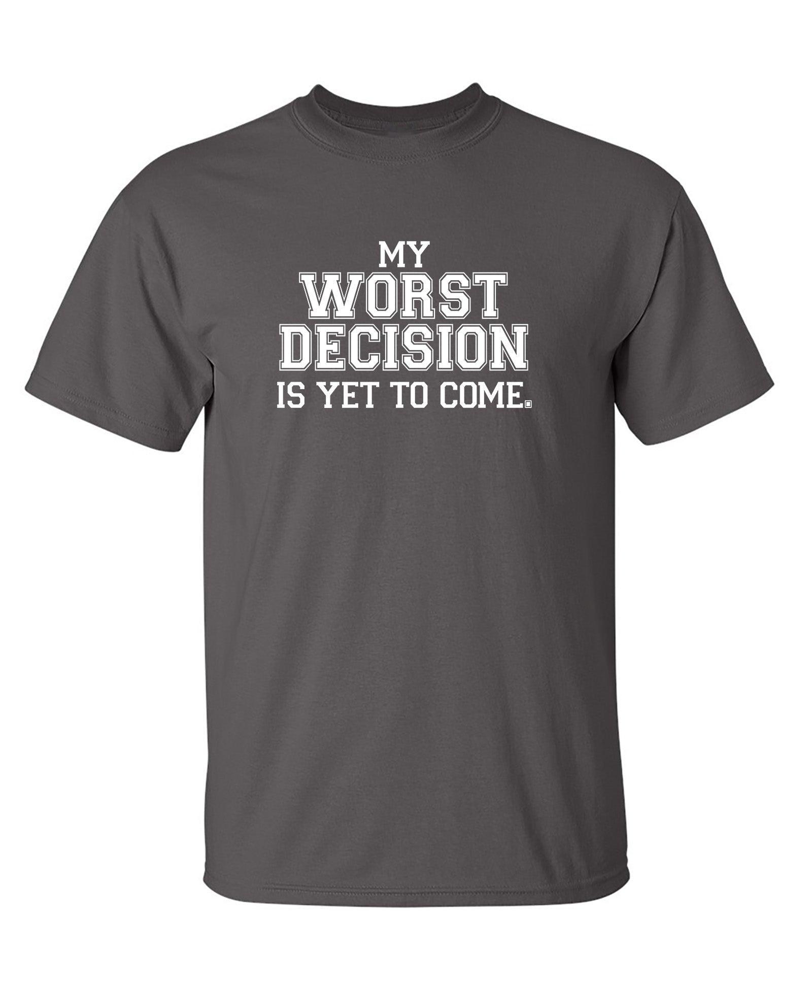 DECISION COME