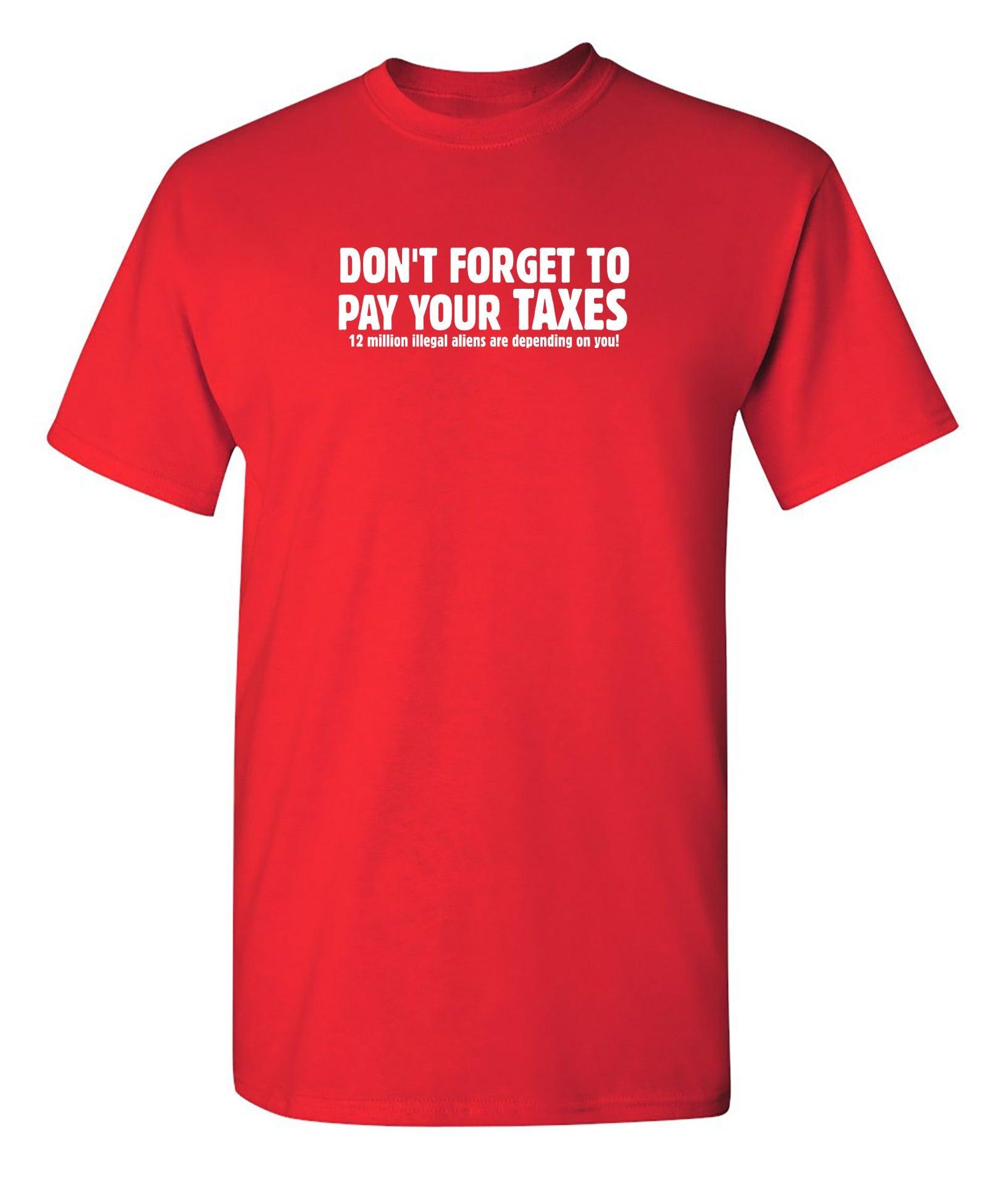 Don't Forget To Pay Your Taxes