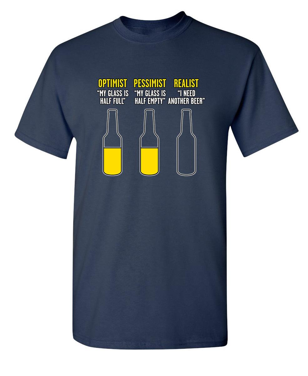 Optimist Pessimist Realist T-Shirt