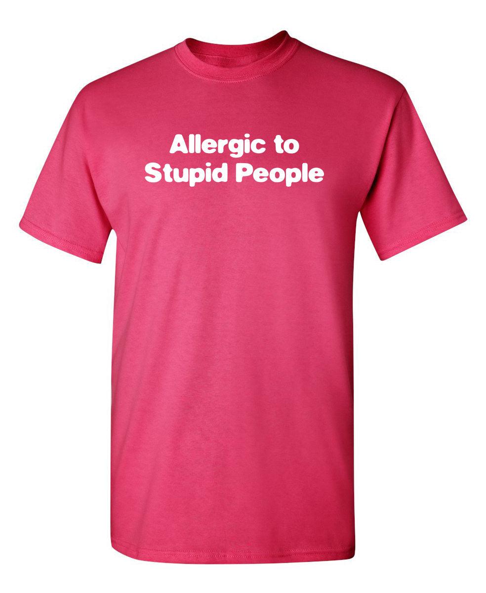 Allergic To Stupid People