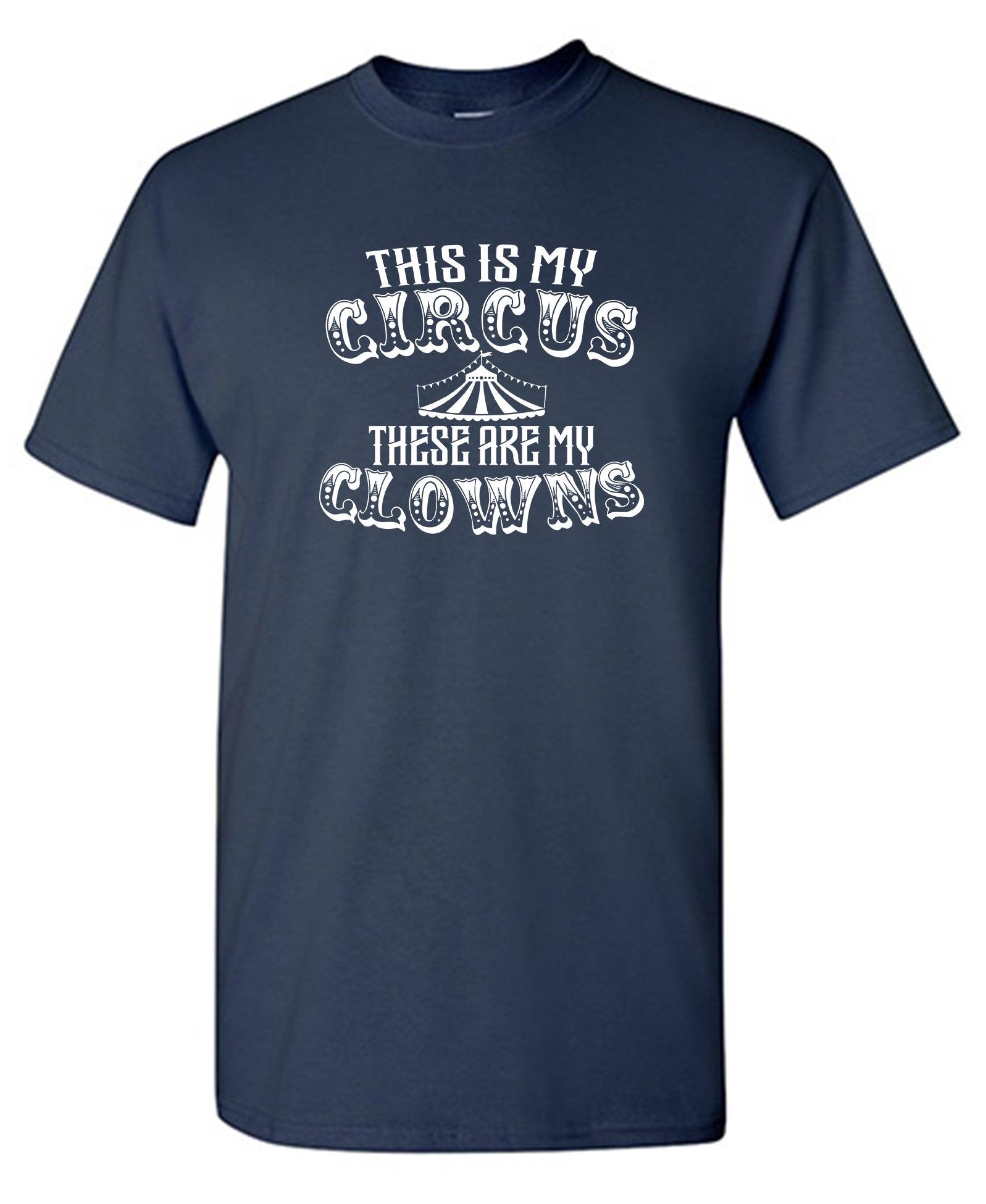 This is my Circus, These are my Clowns