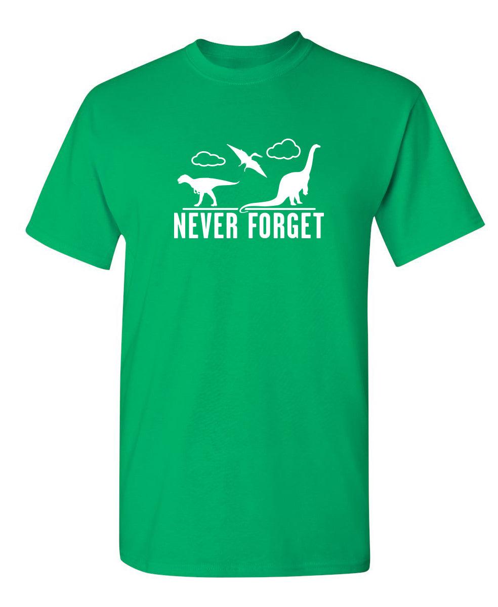 Never Forget - Dinosaurs