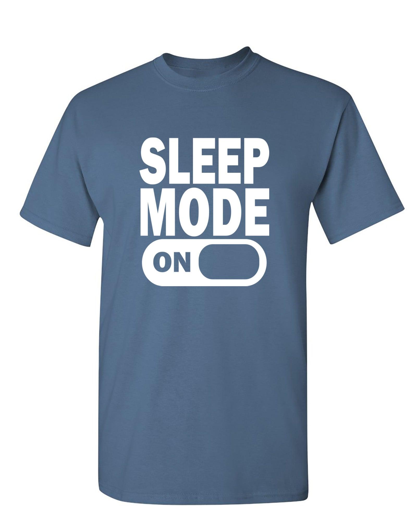 Sleep Mode On T-Shirt
