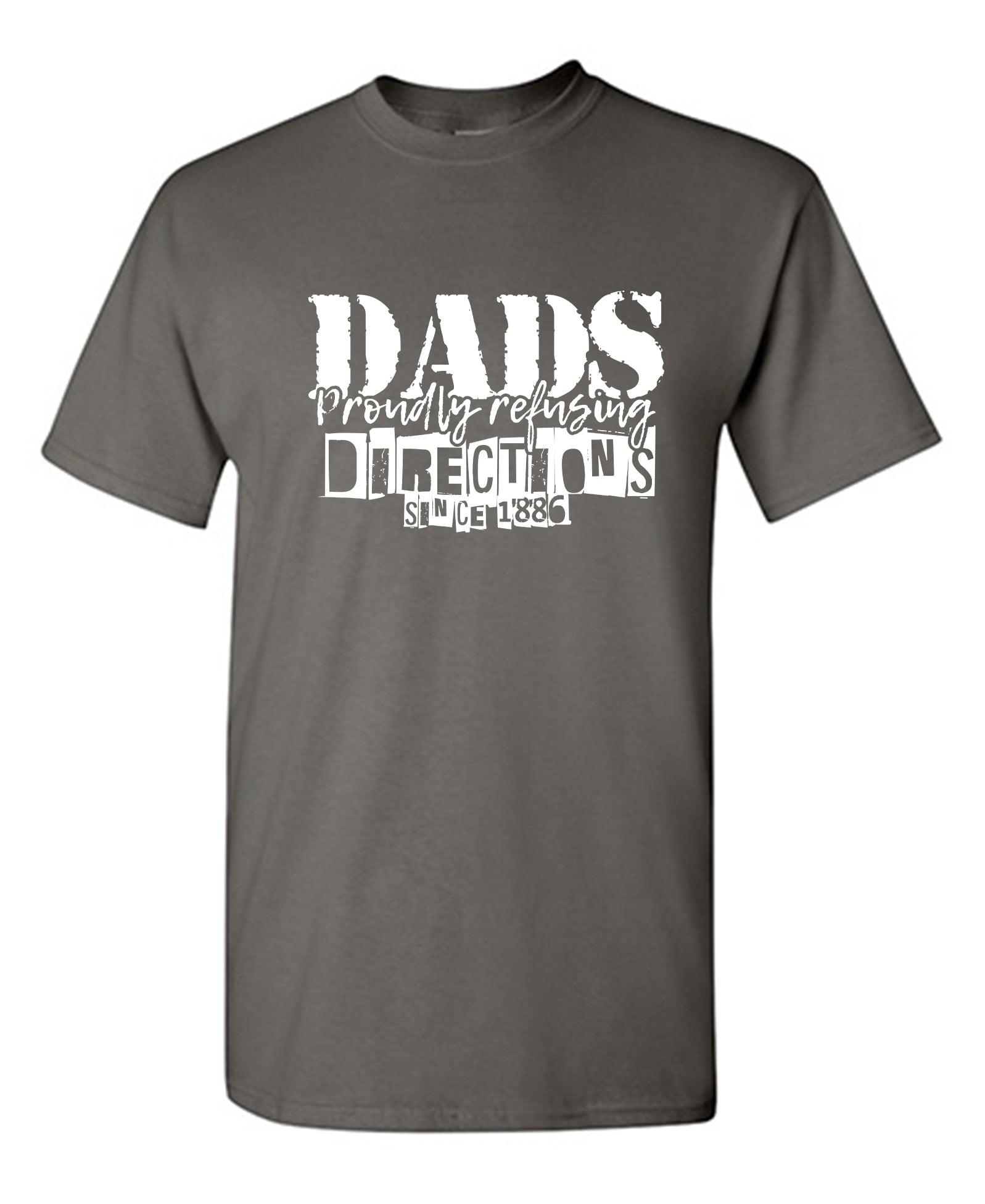 Dads Proudly Refusing Directions, Since 1886
